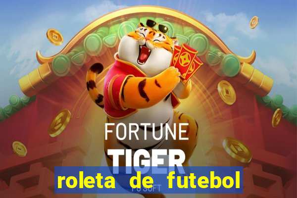 roleta de futebol carreira roleta de jogadores de futebol